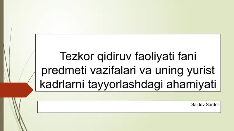 Tezkor qidiruv faoliyati: fani predmeti, vazifalari va yurist kadrlarni tayyorlash