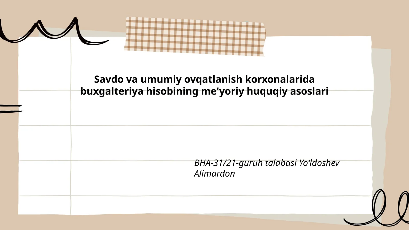 Savdo va umumiy ovqatlanish korxonalarida buxgalteriya hisobining me'yoriy huquqiy asoslari