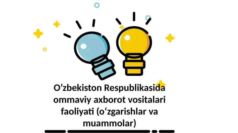 O’zbekiston Respublikasida ommaviy axborot vositalari faoliyati