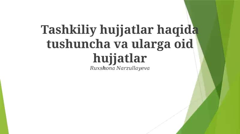 Tashkiliy hujjatlar va ularga oid hujjatlar