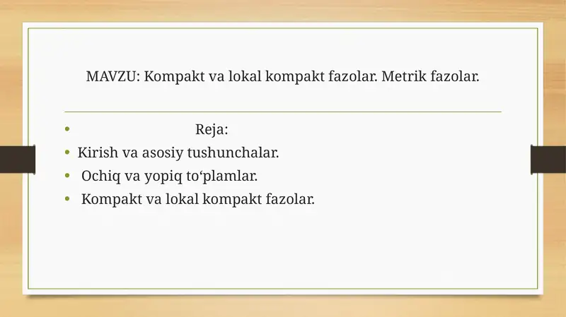 Kompakt va lokal kompakt fazolar. Metrik fazolar