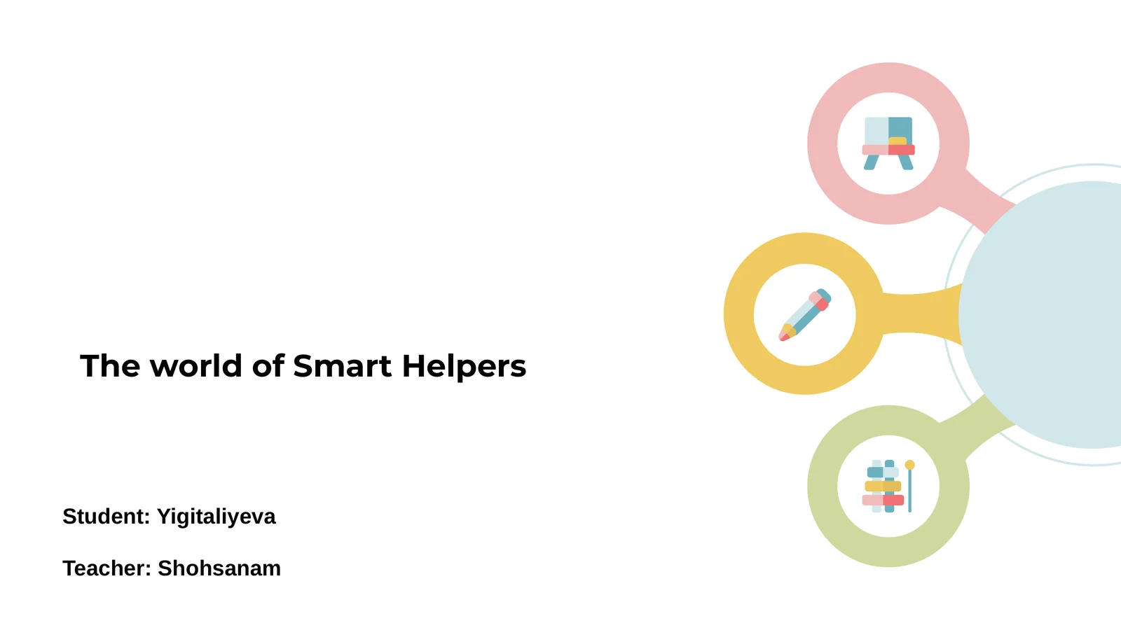 Smart Helpers