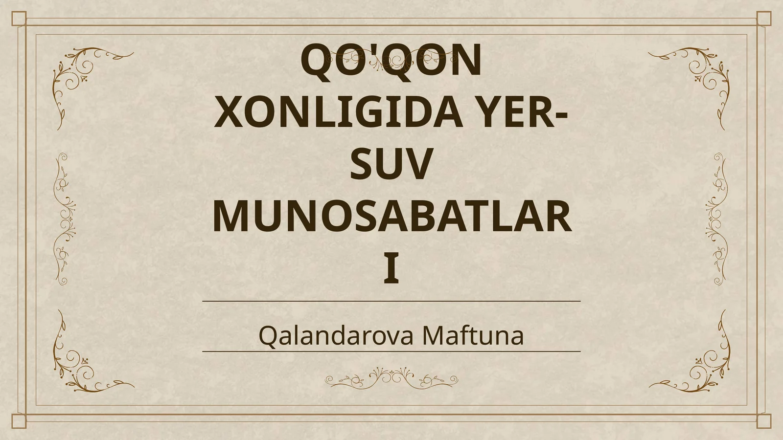 QO'QON XONLIGIDA YER- SUV MUNOSABATLARI
