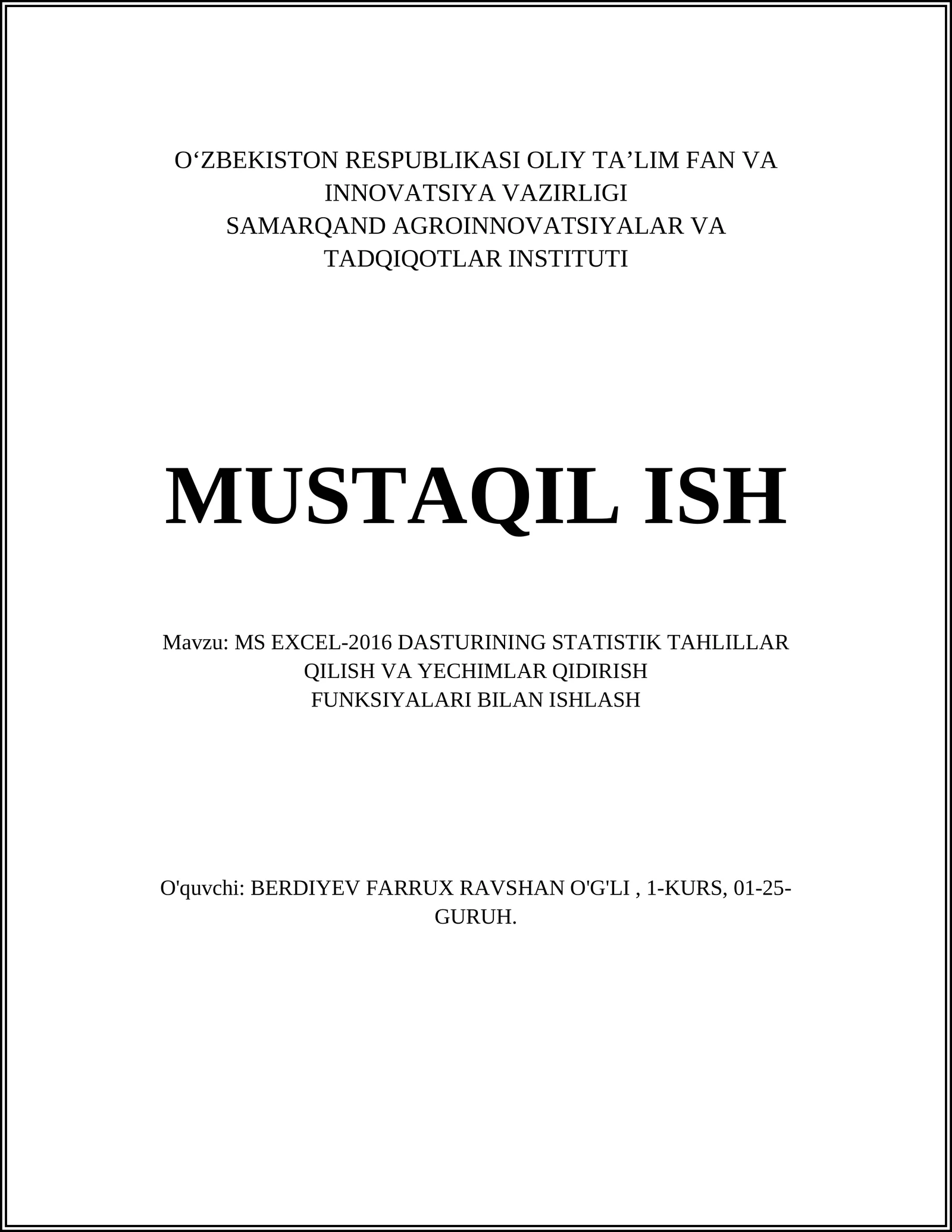 MS EXCEL-2016 DASTURINING STATISTIK TAHLILLAR QILISH VA YECHIMLAR QIDIRISH FUNKSIYALARI BILAN ISHLASH