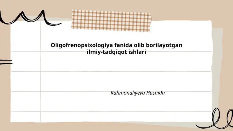 Oligofrenopsixologiya fanida olib borilayotgan ilmiy-tadqiqot ishlari
