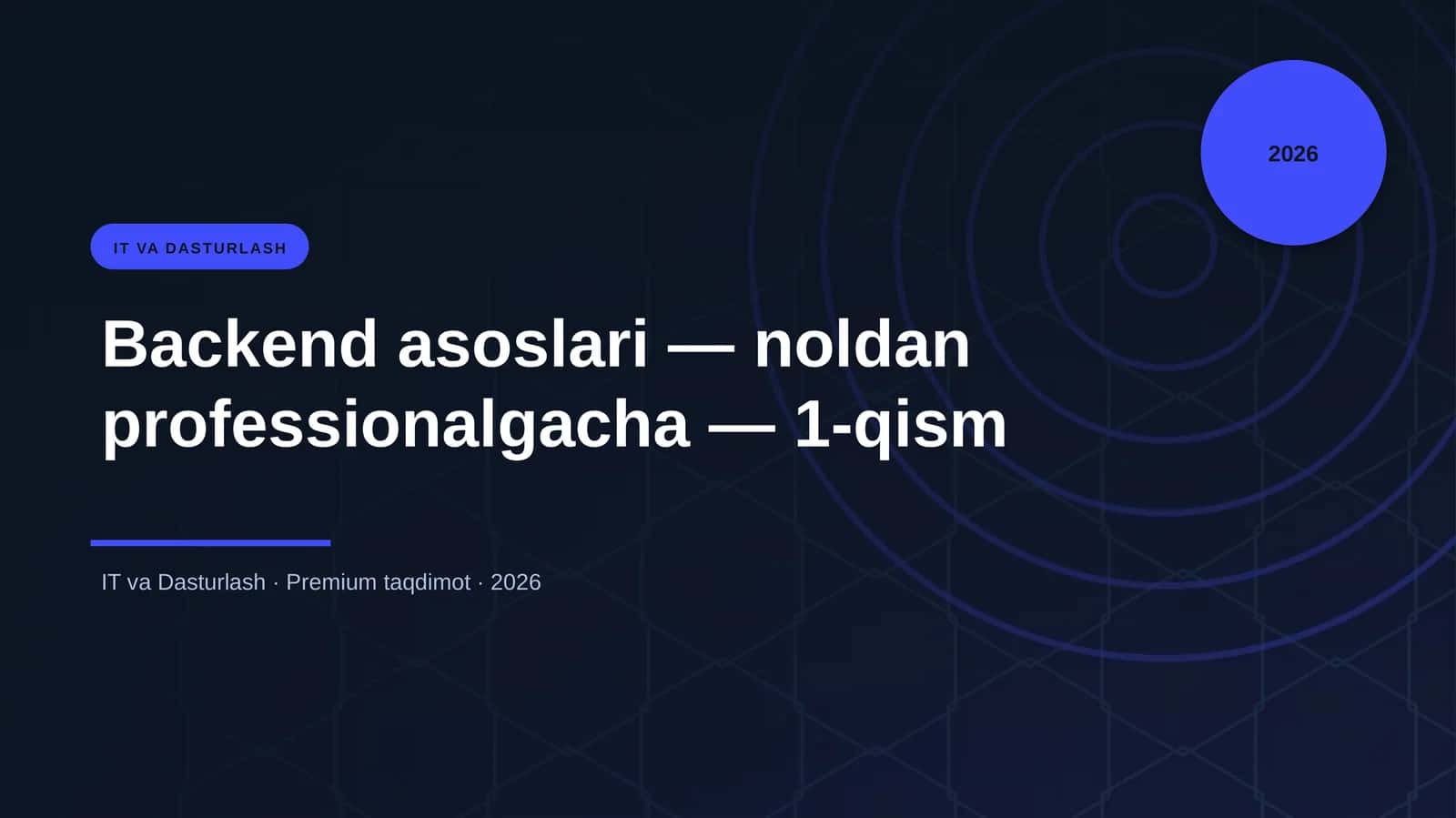 Backend asoslari — noldan professionalgacha — 1-qism