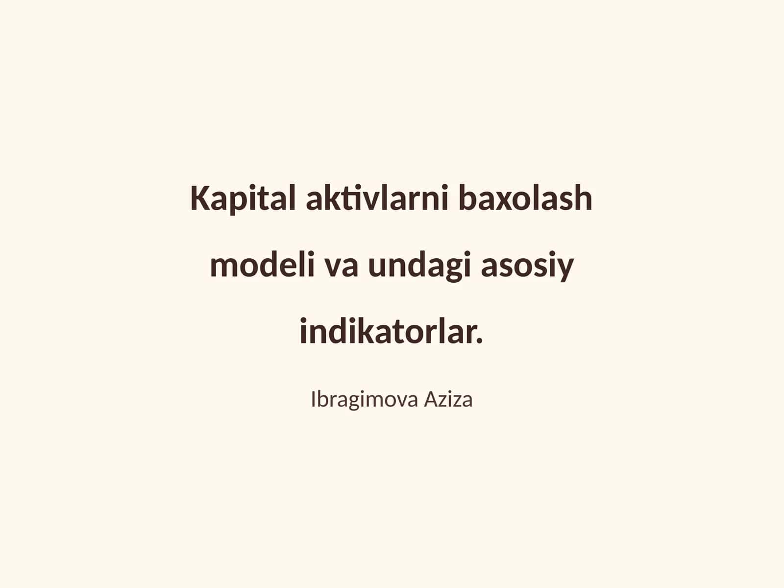 Kapital aktivlarni baxolash modeli va undagi asosiy indikatorlar