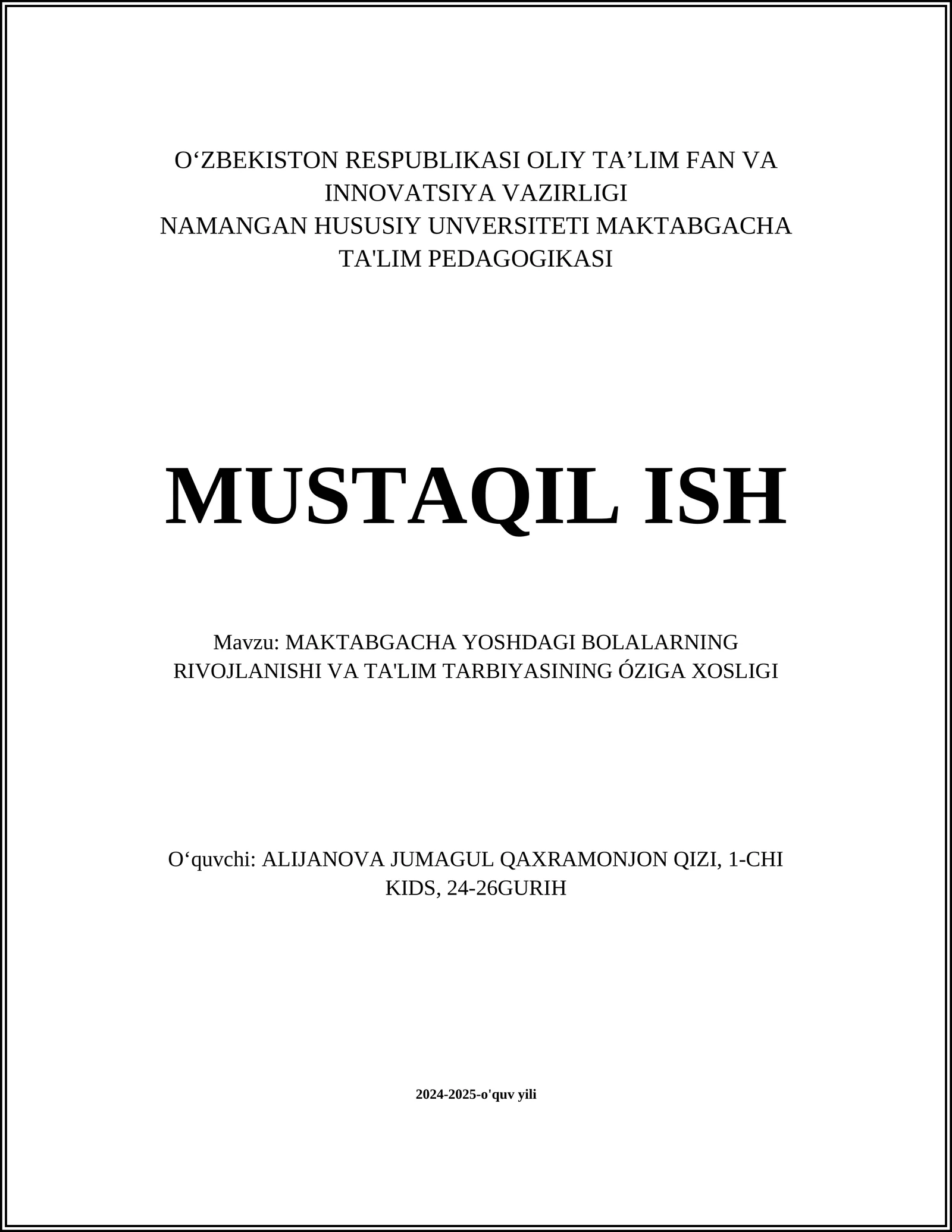 MAKTABGACHA YOSHDAGI BOLALARNING RIVOJLANISHI VA TA'LIM TARBIYASINING ÓZIGA XOSLIGI
