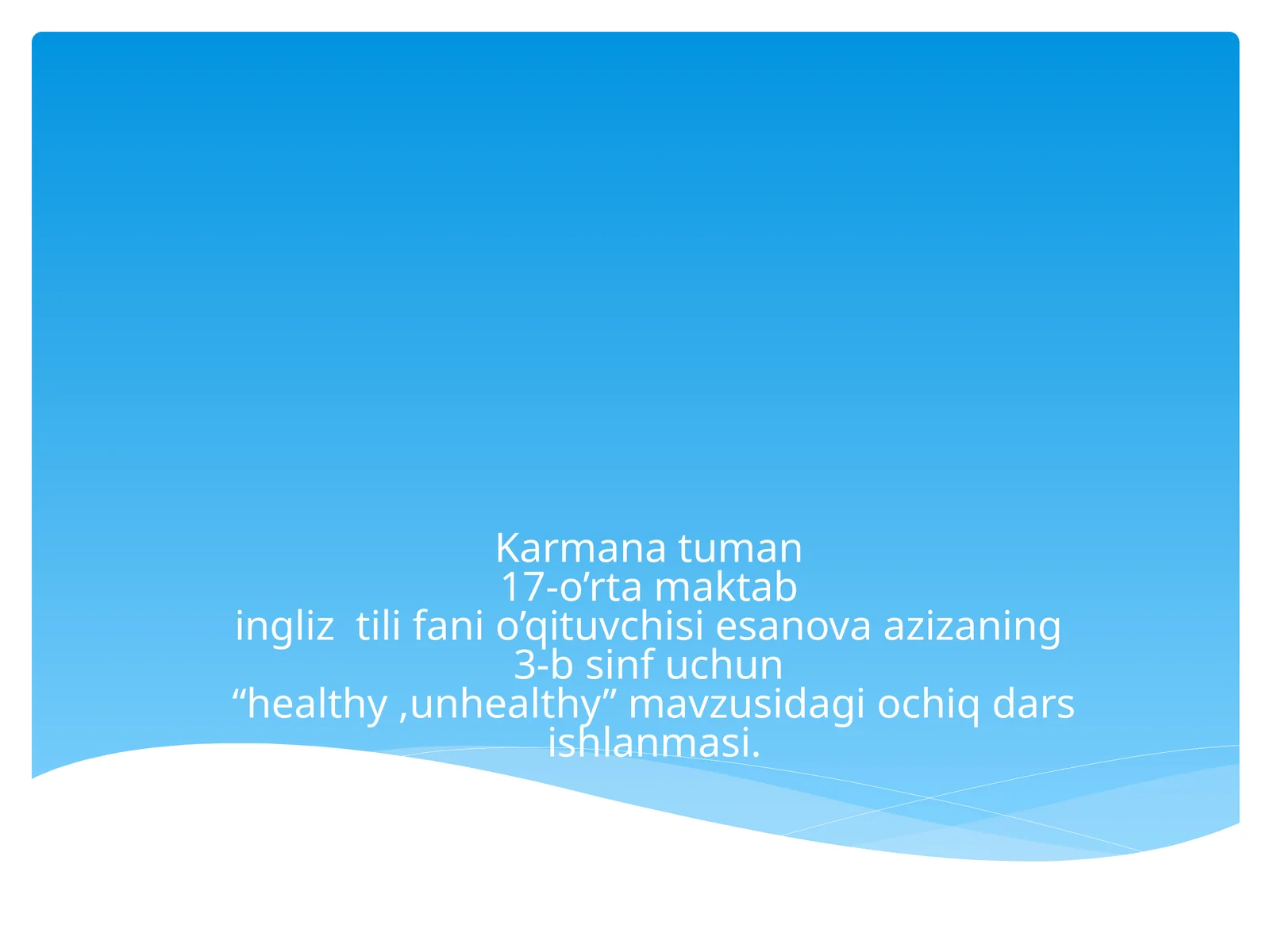 "Healthy and Unhealthy Foods" Ochiq Dars Ishlanmasi