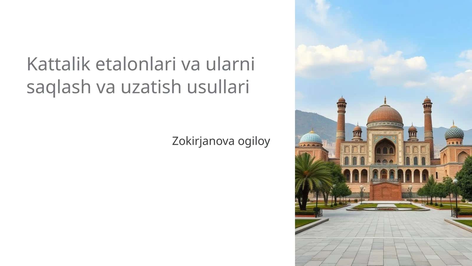 Kattalik etalonlari va ularni saqlash va uzatish usullari