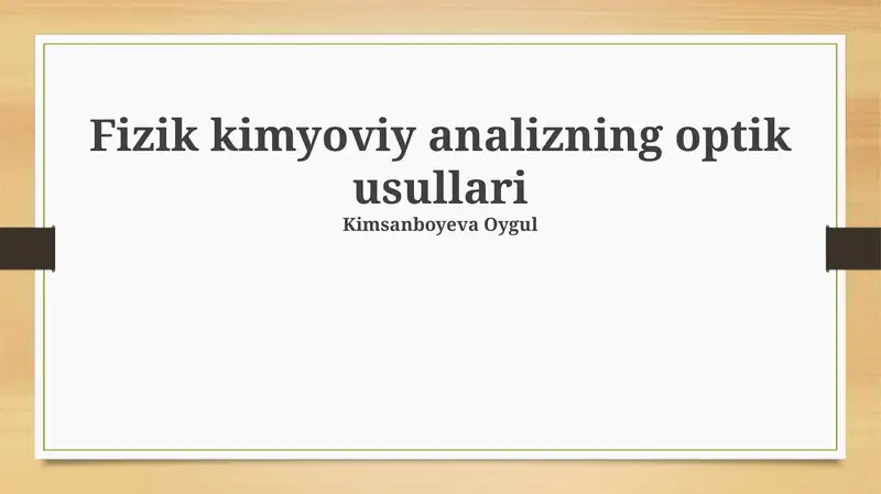 Fizik kimyoviy analizning optik usullari