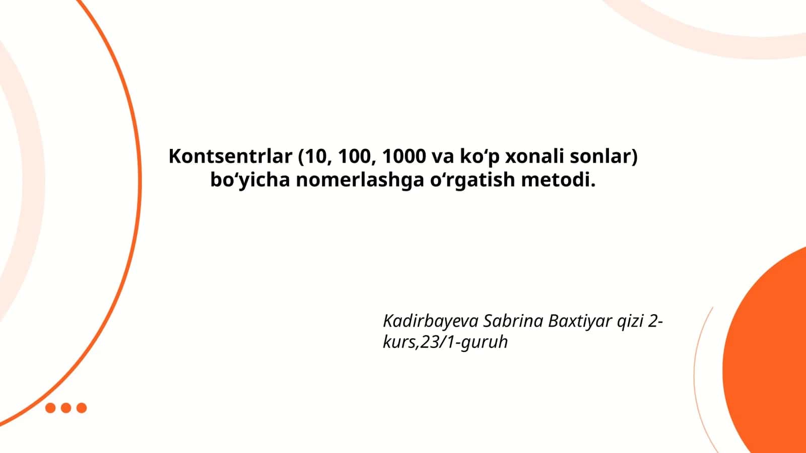 Kontsentrlar (10, 100, 1000 va ko‘p xonali sonlar) bo‘yicha nomerlashga o‘rgatish metodi