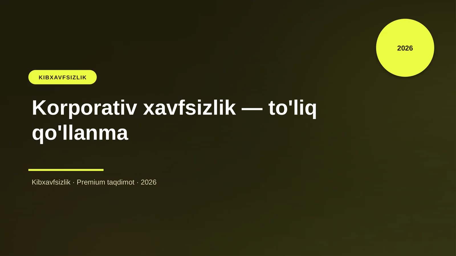 Korporativ xavfsizlik — to'liq qo'llanma