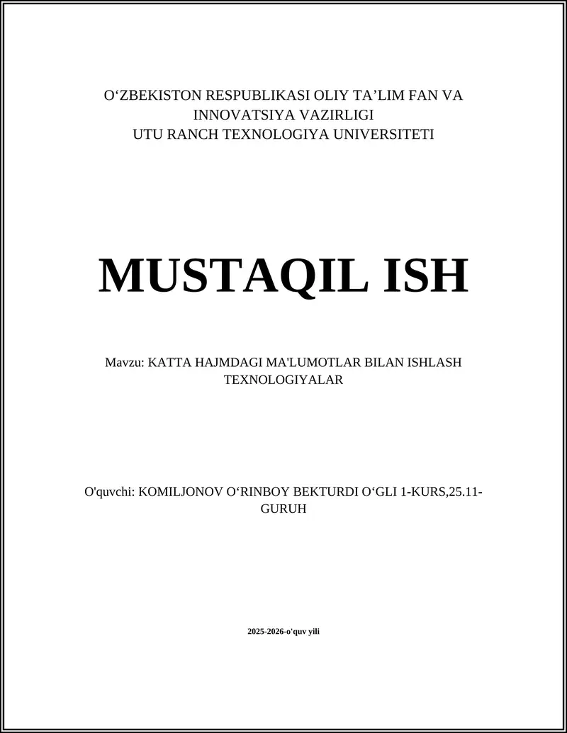 KATTA HAJMDAGI MA'LUMOTLAR BILAN ISHLASH TEXNOLOGIYALAR