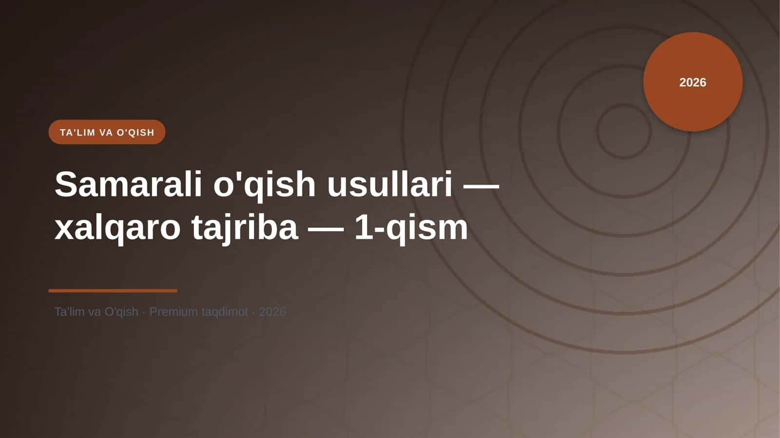 Samarali o'qish usullari — xalqaro tajriba — 1-qism