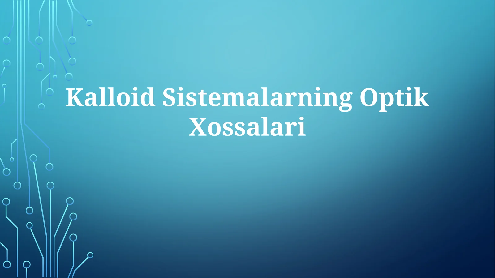 Kalloid Sistemalarning Optik Xossalari