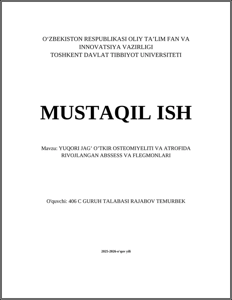 YUQORI JAG’ O’TKIR OSTEOMIYELITI VA ATROFIDA RIVOJLANGAN ABSSESS VA FLEGMONLARI