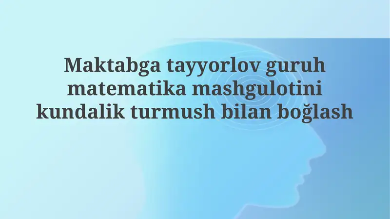 Maktabgatayyorlov - matematika mashg'uloti