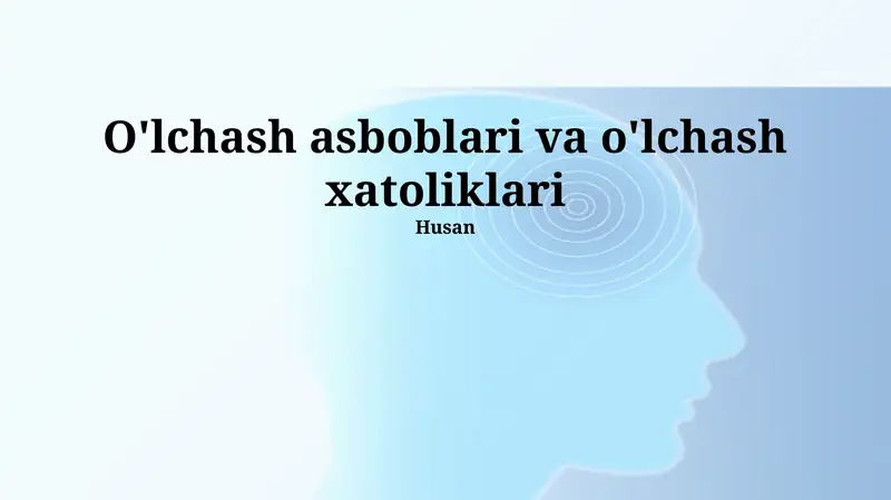 O'lchash asboblari va o'lchash xatoliklari