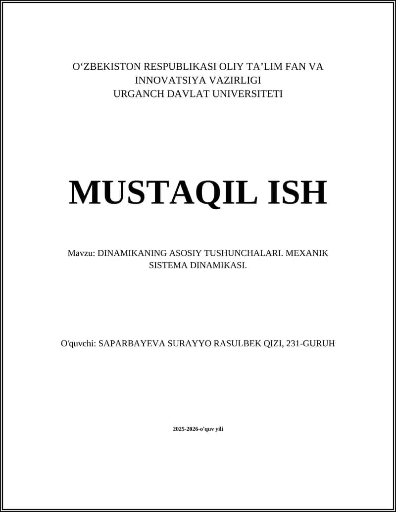 DINAMIKANING ASOSIY TUSHUNCHALARI. MEXANIK SISTEMA DINAMIKASI
