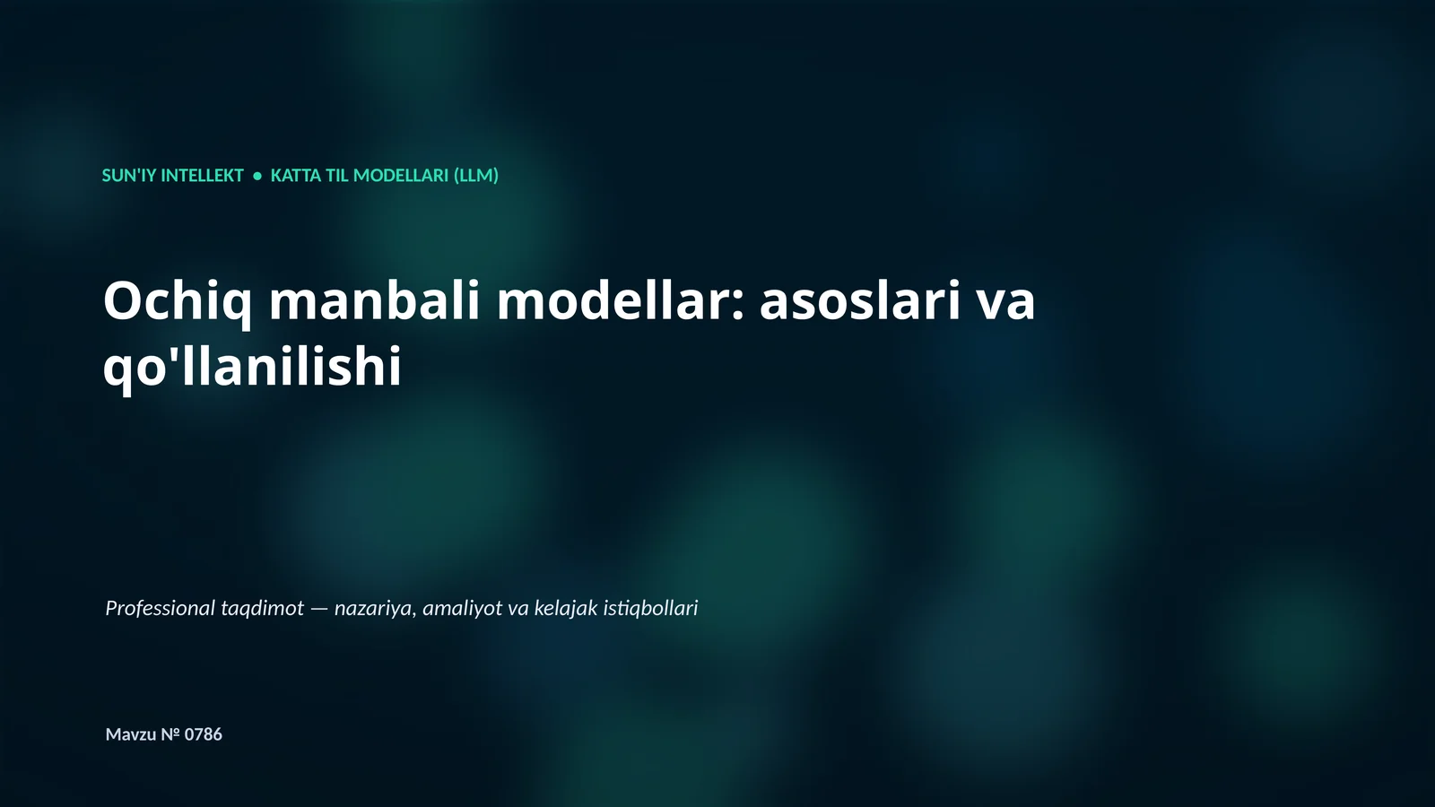 SUN'IY INTELLEKT • KATTA TIL MODELLARI (LLM)