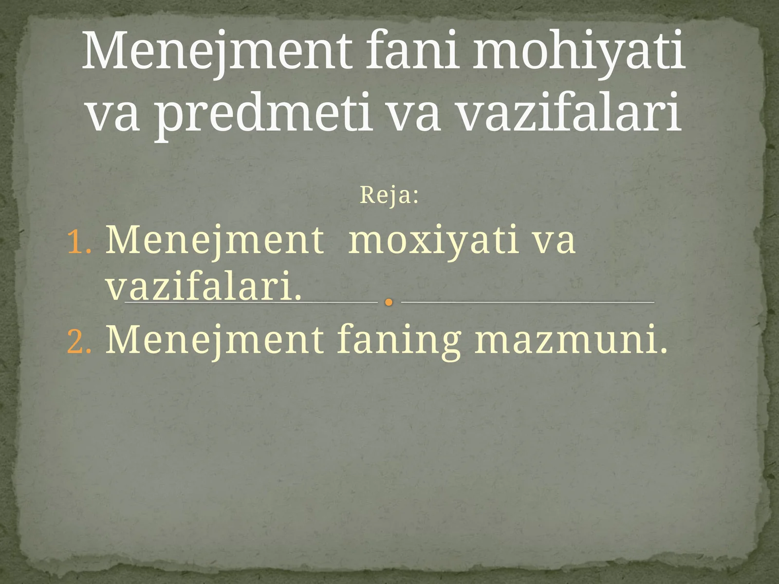 Menejment fani mohiyati va predmeti va vazifalari