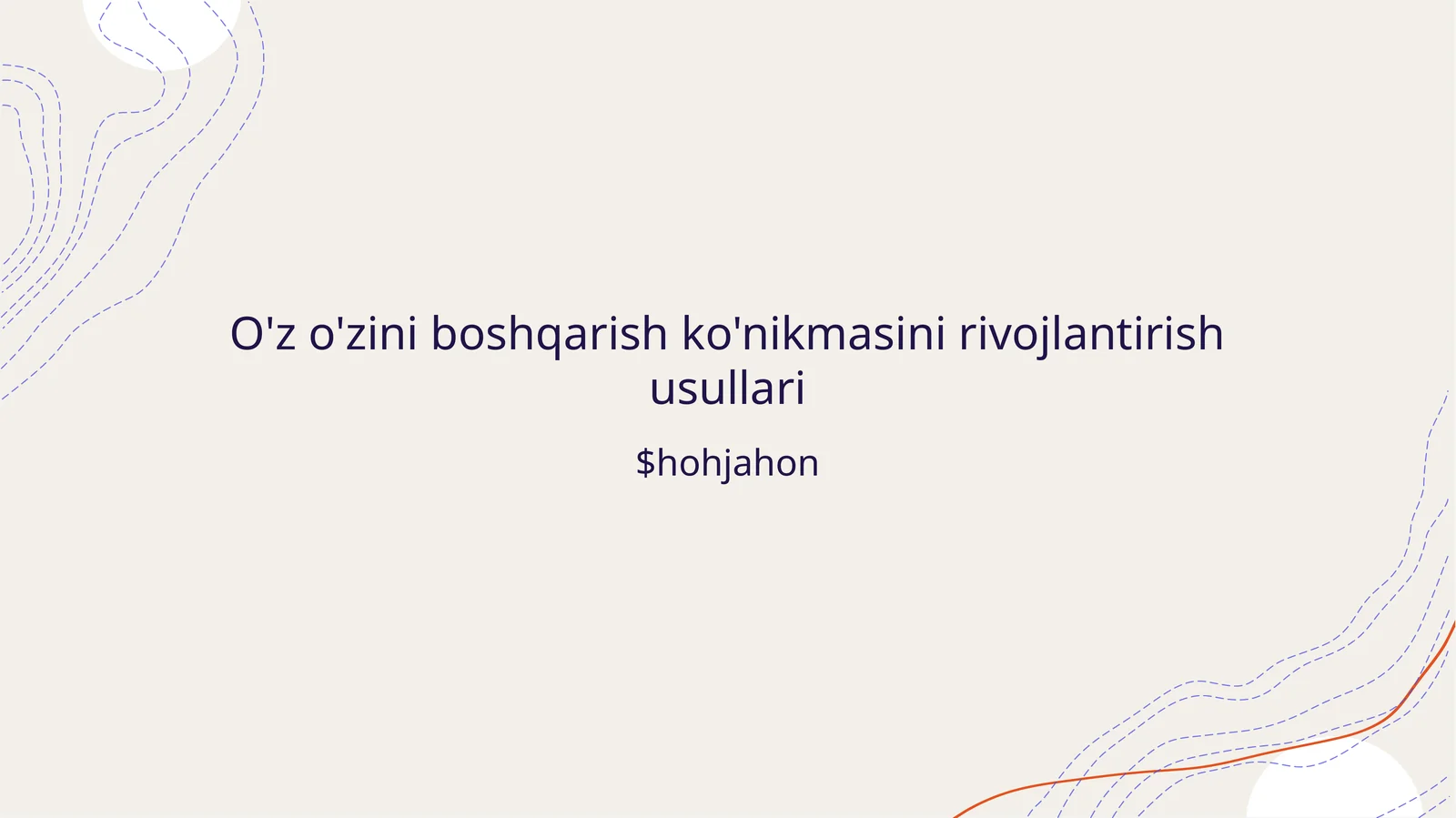 O'z o'zini boshqarish ko'nikmasini rivojlantirish usullari
