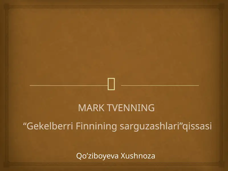 Mark Tvenning “Gekelberri Finniningsarguzashlari” qissasi
