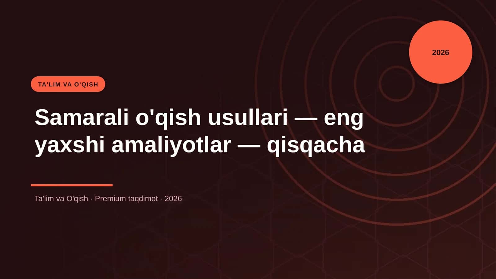 Samarali o'qish usullari — eng yaxshi amaliyotlar — qisqacha