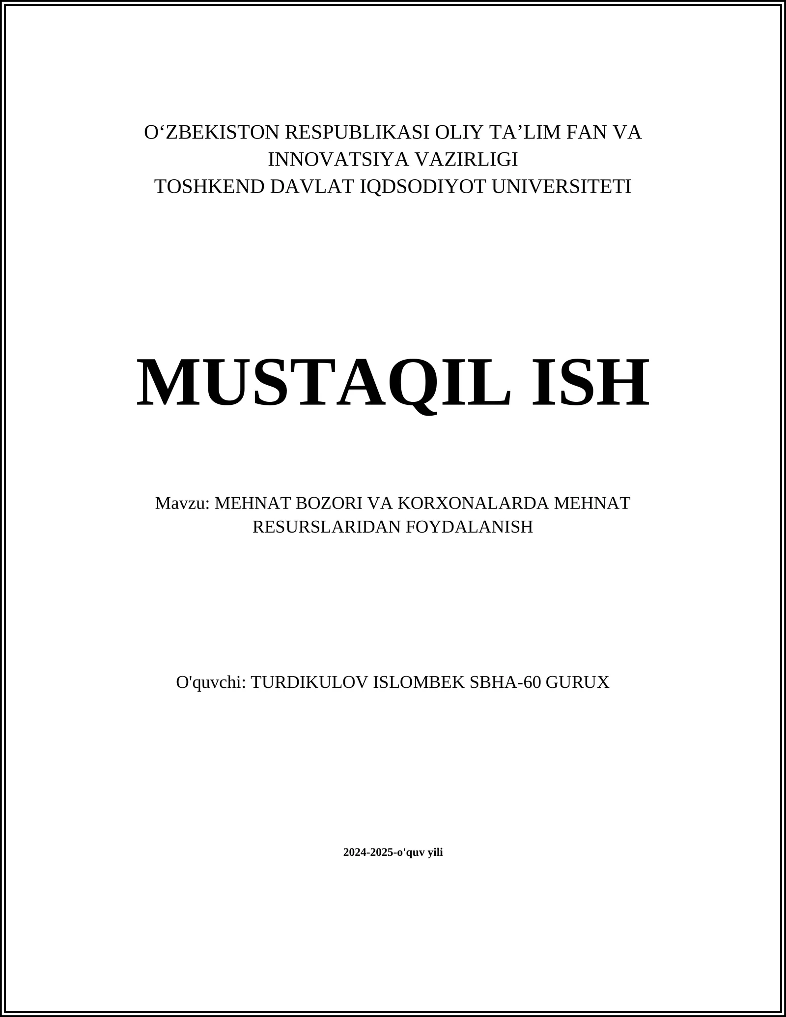 MEHNAT BOZORI VA KORXONALARDA MEHNAT RESURSLARIDAN FOYDALANISH
