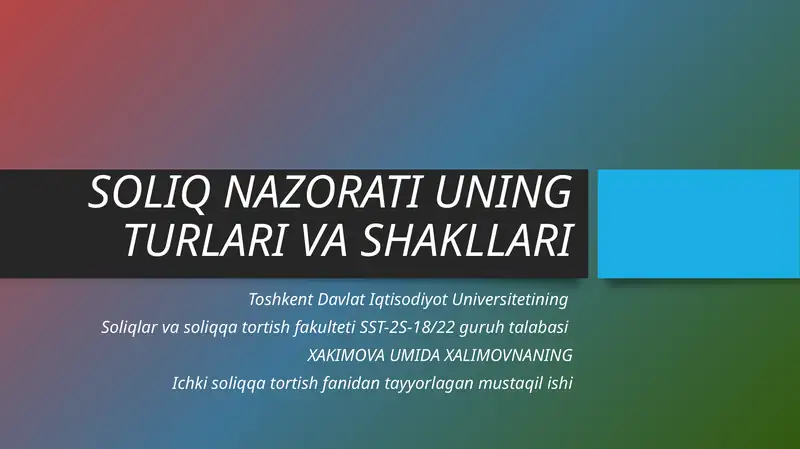 SOLIQ NAZORATI UNING TURLARI VA SHAKLLARI