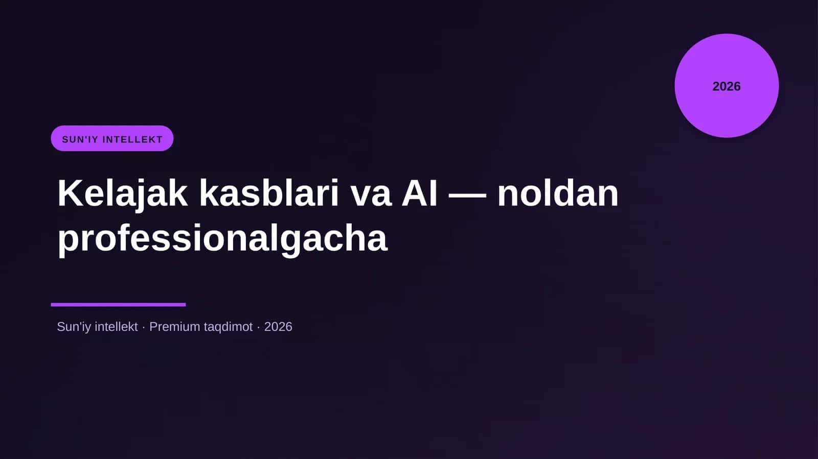 Kelajak kasblari va AI — noldan professionalgacha