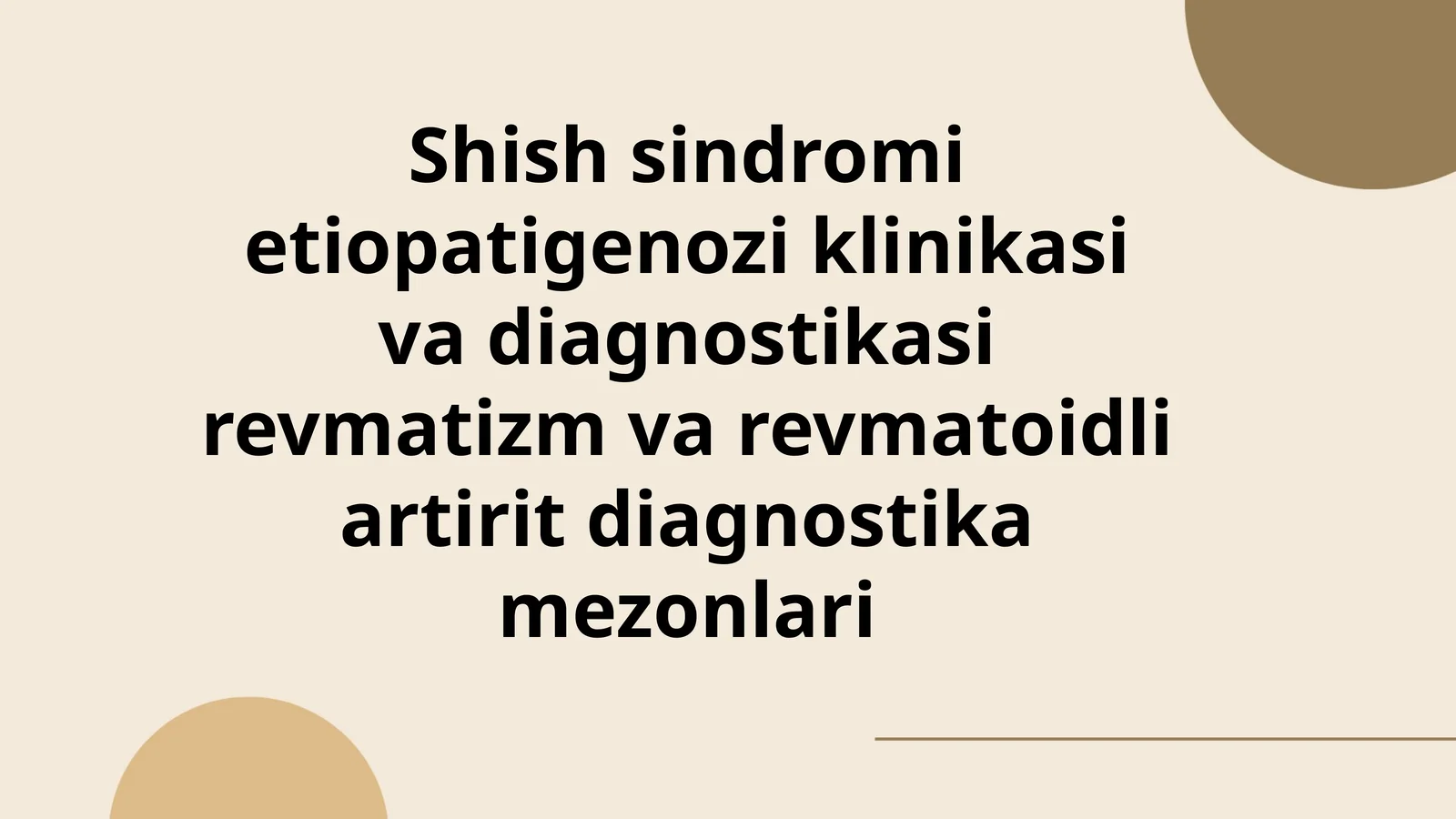 Shish sindromi etiopatigenozi klinikasi va diagnostikasi revmatizm va revmatoidli artirit diagnostika mezonlari