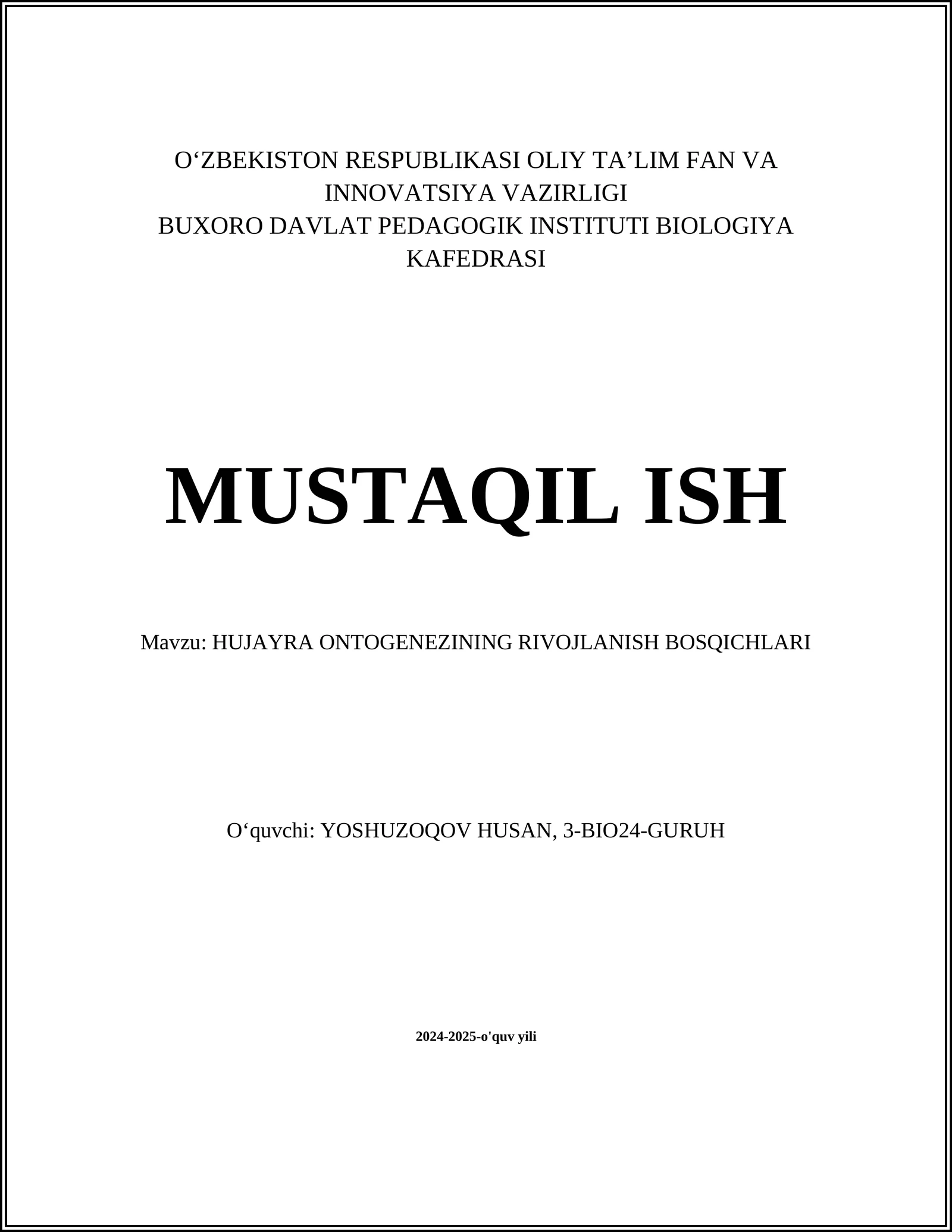 HUJAYRA ONTOGENEZINING RIVOJLANISH BOSQICHLARI