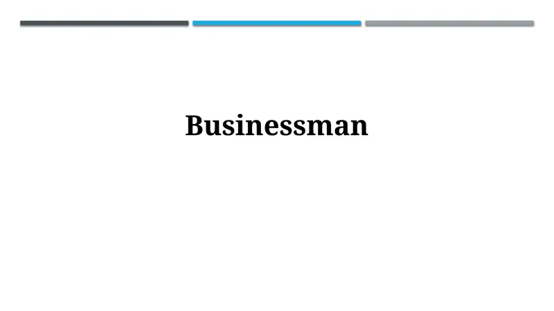 Defining the Businessman: Roles, Responsibilities, and Scope