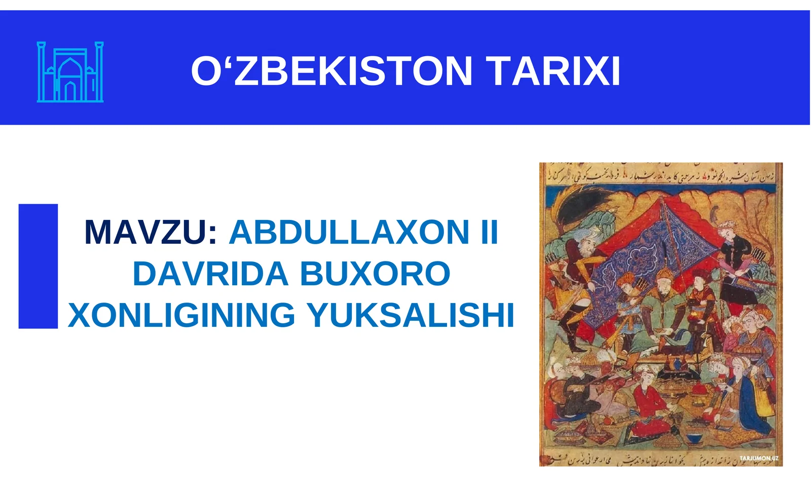 ABDULLAXON II DAVRIDA BUXORO XONLIGINING YUKSALISHI