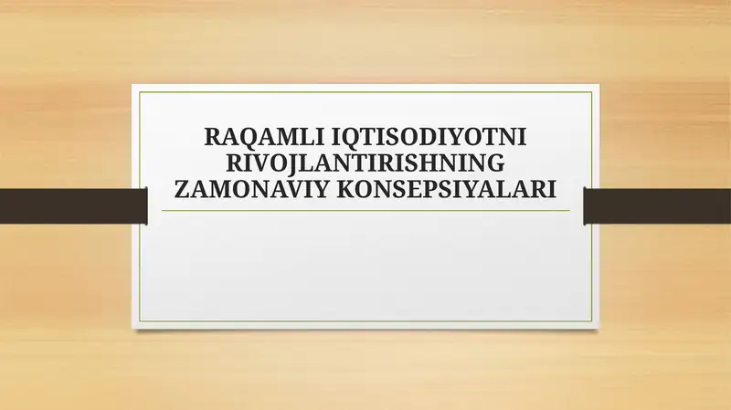 Raqamli iqtisodiyotni rivojlantirishning asosiy konsepsiyalari