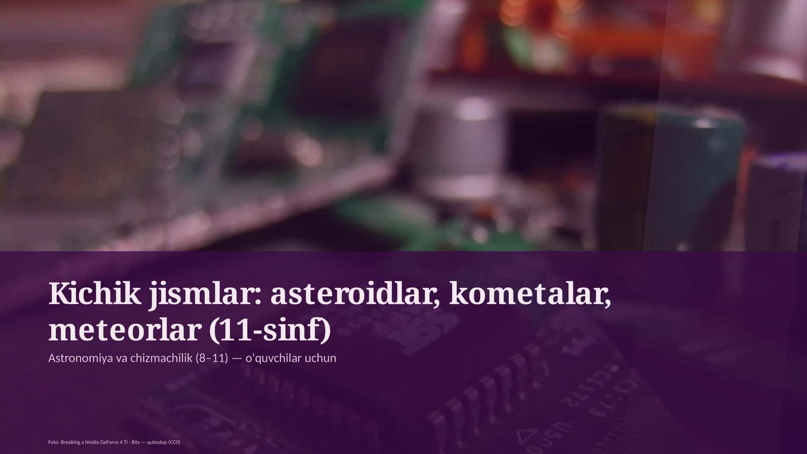 Astronomiya va chizmachilik (8–11) — o'quvchilar uchun