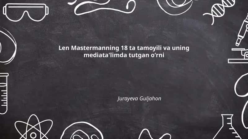 Len Mastermanning 18 ta tamoyili va uning mediata'limda tutgan oʻrni