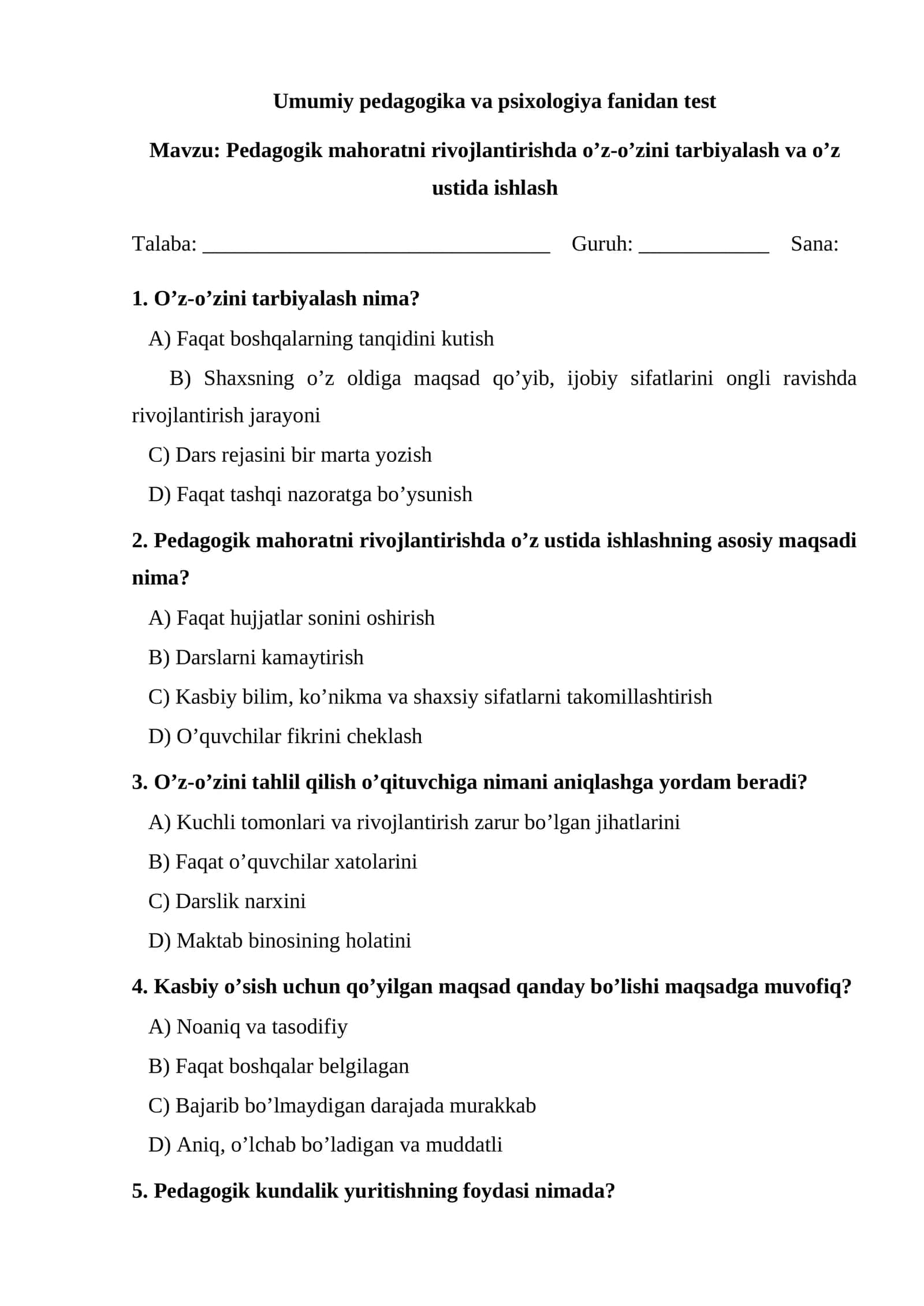 Pedagogik mahoratni rivojlantirishda o’z-o’zini tarbiyalash va o’z ustida ishlash TEST.