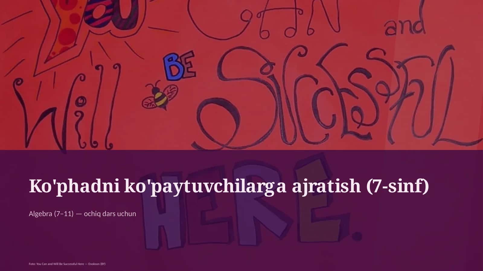 Ko'phadni ko'paytuvchilarga ajratish (7-sinf)