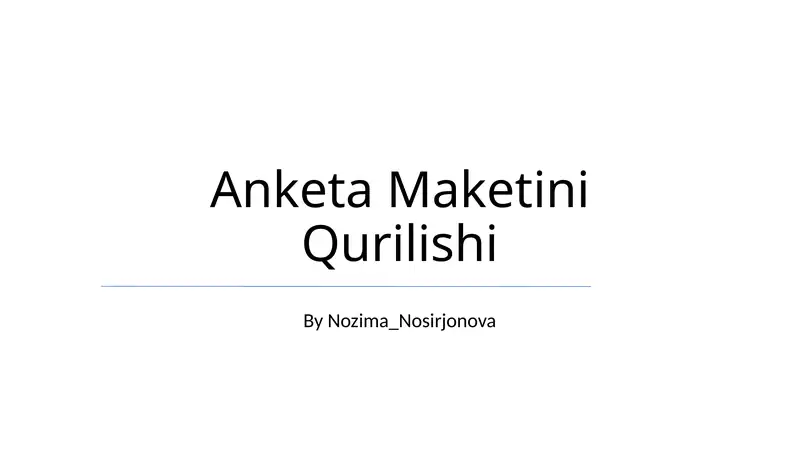 Anketa Maketini Qurilishi