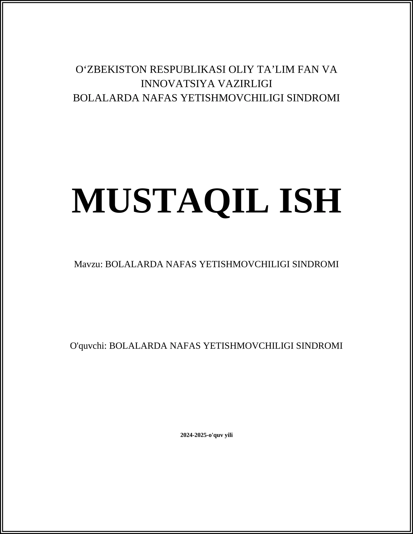 BOLALARDA NAFAS YETISHMOVCHILIGI SINDROMI