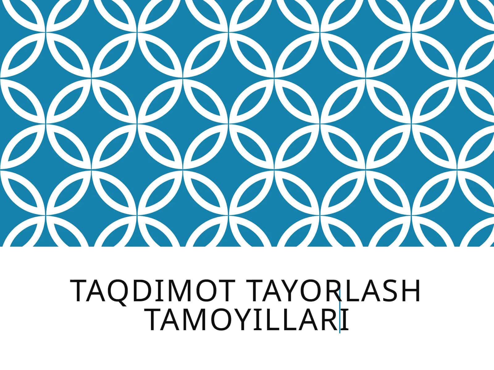 TAQDIMOT TAYORLASH TAMOYILLARI