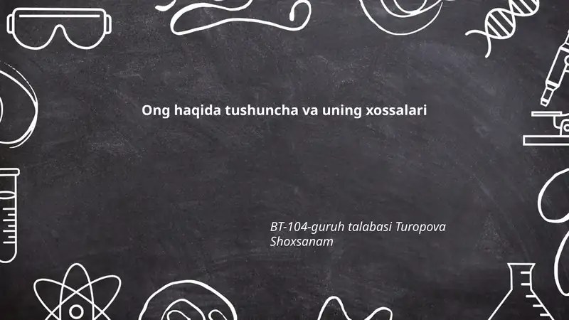 Ong haqida tushuncha va uning xossalari