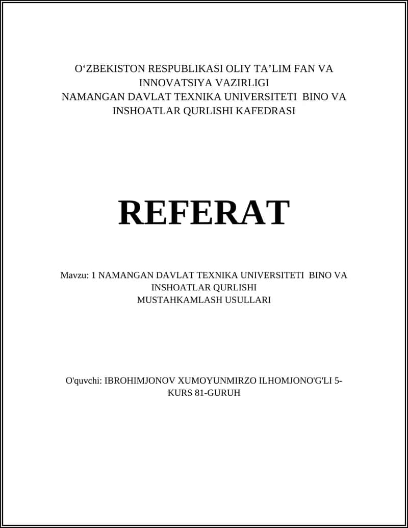 NAMANGAN DAVLAT TEXNIKA UNIVERSITETI BINO VA INSHOATLAR QURLISHI MUSTAHKAMLASH USULLARI