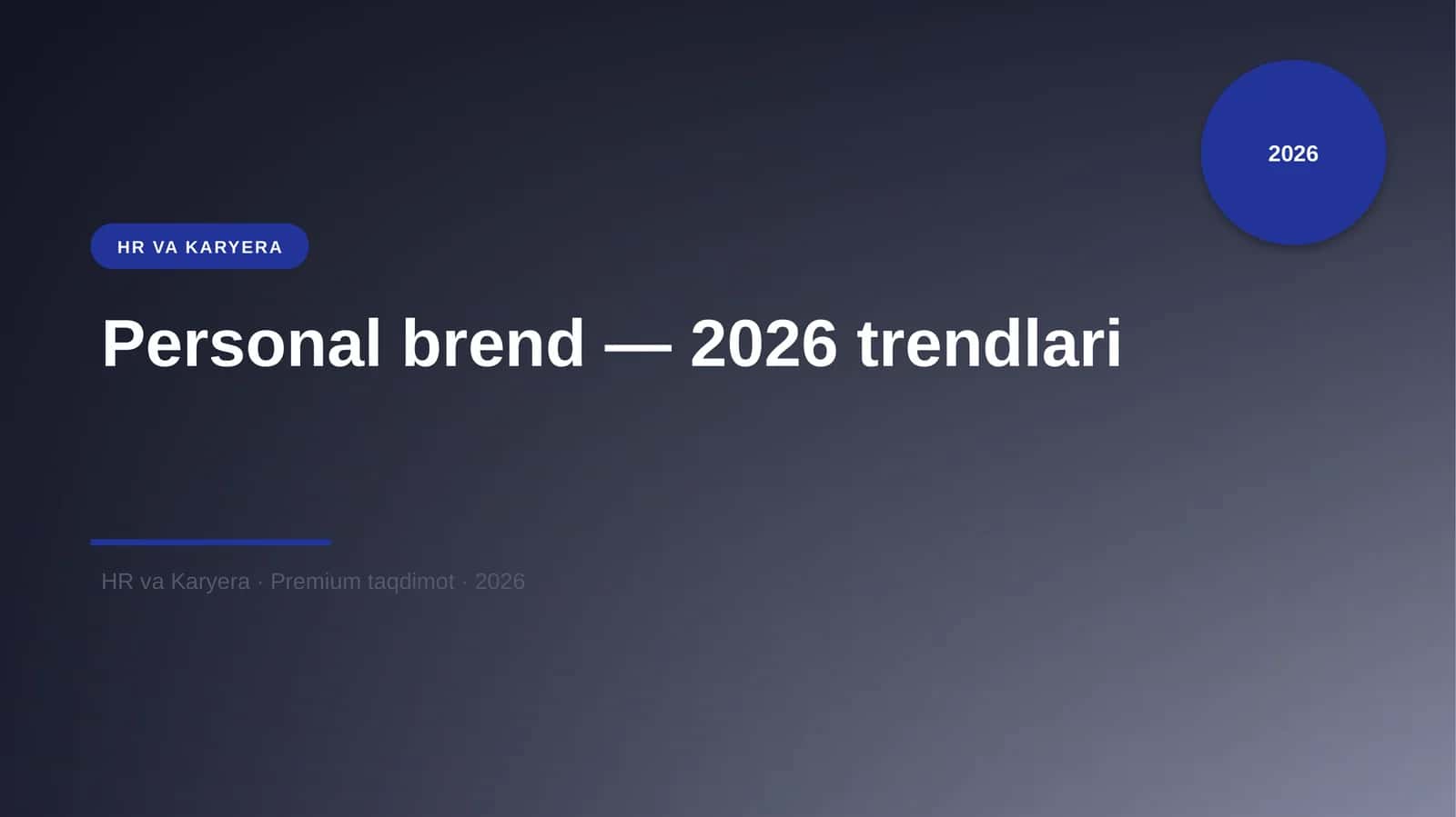 Personal brend — 2026 trendlari