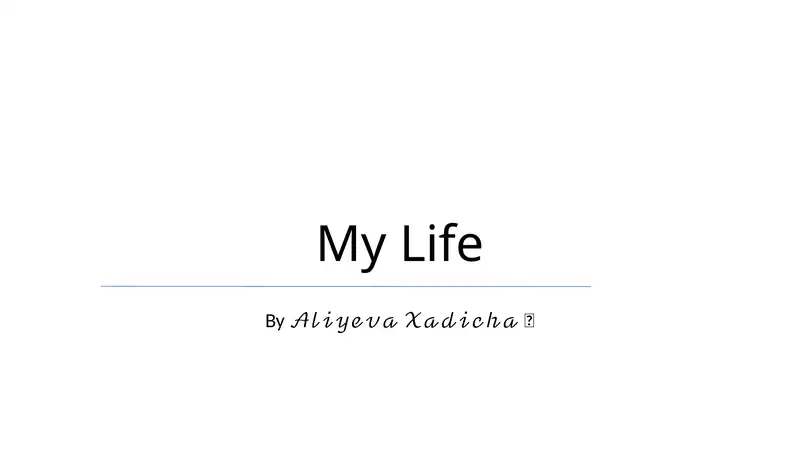 My Life