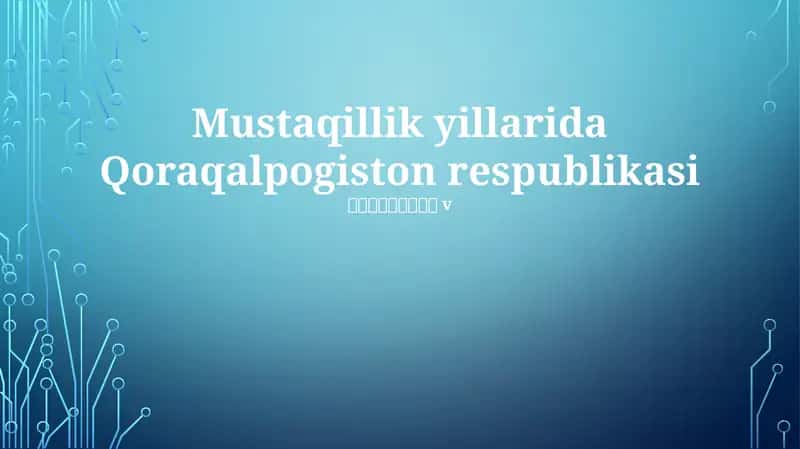 Mustaqillik yillarida Qoraqalpogiston respublikasi