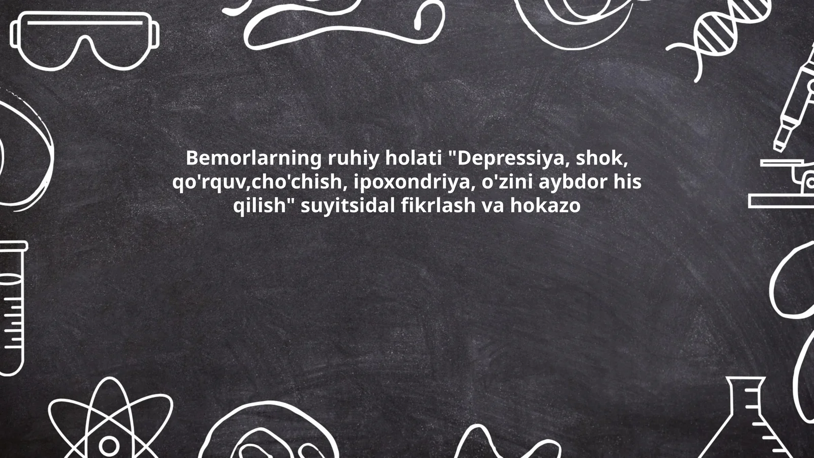 Bemorlarning ruhiy holati